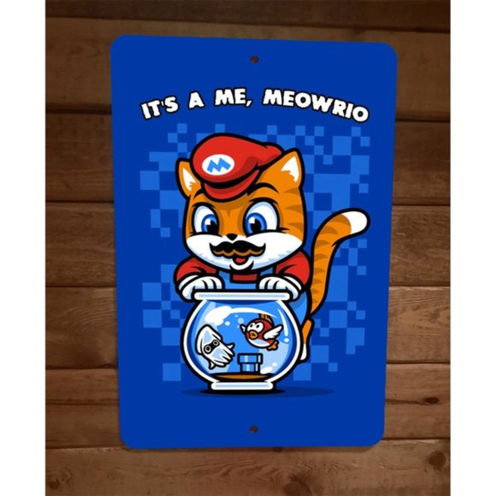 Its a me Meowrio Mario Cat Art‎ 8x12 Metal Wall Sign